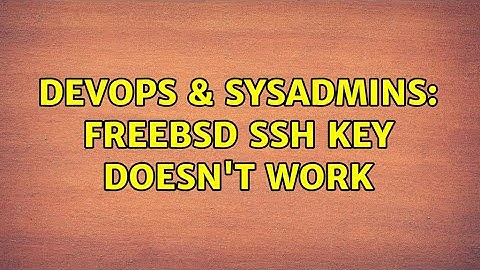 DevOps & SysAdmins: Freebsd ssh key doesn