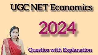 UGC NET Economics 2024 Questions With Explanation #economics