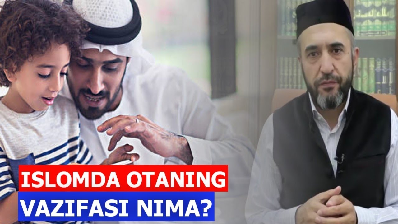 Islomda otaning vazifasi nima? | Muhammad Ayyubxon domla