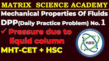 DPP 1| Pressure due to a liquid column| Mechanical Properties Of Fluids| Matrix Science Academy|
