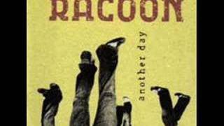Watch Racoon Got To Get Out video