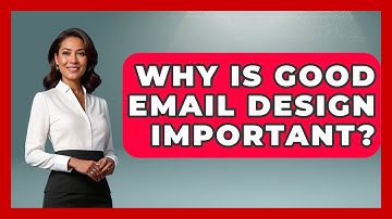 Why Is Good Email Design Important? - Marketing and Advertising Guru