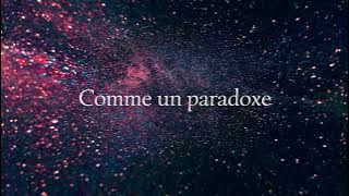 Paradoxe  - Nuit Incolore, Mentissa (Lyrics)