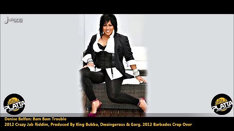 Thumbnail of New Denise Belfon : BAM BAM TROUBLE [2012 Crop Over/TNT][Crazy Jab Riddim, Prod. By Platta Studios]