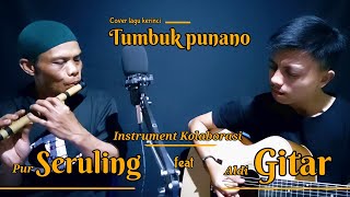 Tumbuk punano (lagu kerinci cipt : Nn) cover instrument gitar dan seruling || Aldi feat Pur seruling