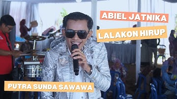 ABIEL JATNIKA LALAKON HIRUP ll PUTRA SUNDA SAWAWA