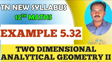 EXAMPLE 5.32.| CLASS 12 MATHS |TWO DIMENSIONAL ANALYTICAL GEOMETRY II |CHAPTER 5 |