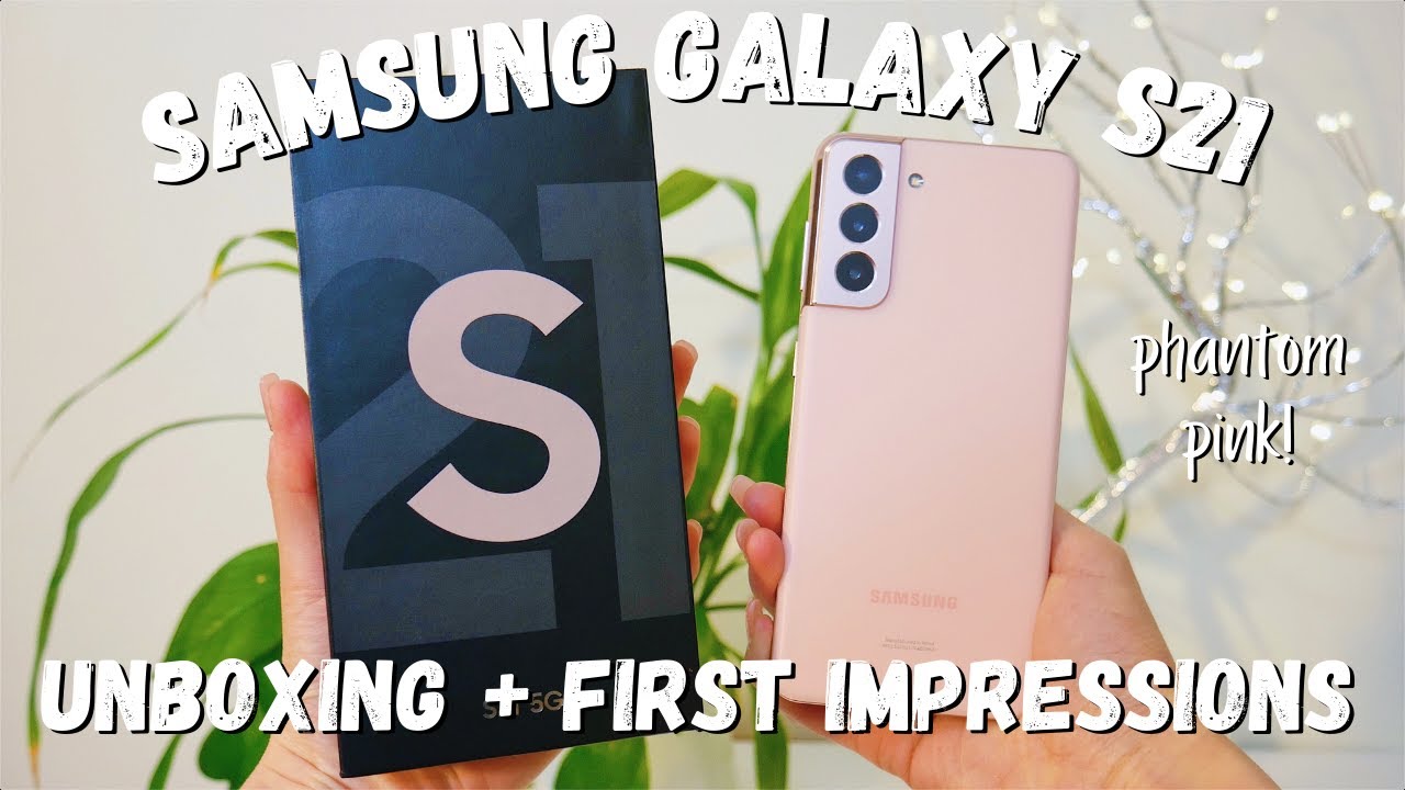 Samsung Galaxy S21 Plus - Unboxing and First Impressions 