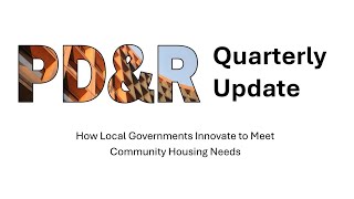 PD&R Quarterly Update  How Local Governments Innovate to Meet Community Housing Needs