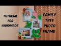 Handmade photo frame  diy photo frame  how to make family tree frame at home