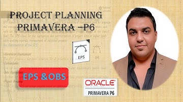5 -EPS and OBS in Primavera P6 -Primavera P6 Tutorials -شرح الهيكل التنظيمي للشركة