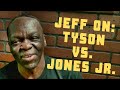 Jeff Mayweather gives his thoughts on Mike Tyson facing Roy Jones Jr.