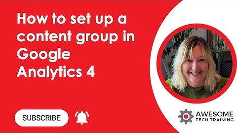 How to set up a content group in Google Analytics 4