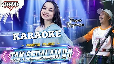 TAK SEDALAM INI - KARAOKE Tasya Rosmala Ageng Musik