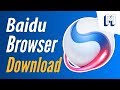 How To Download and Install Baidu Browser 2018