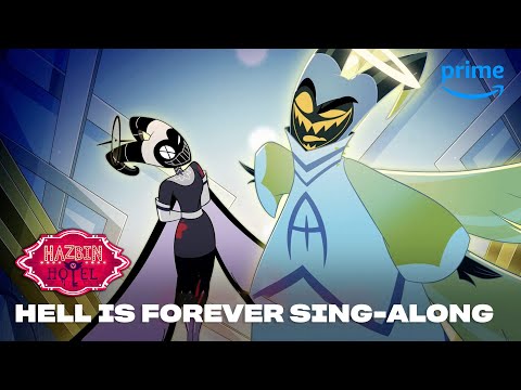 Hell is Forever Sing-Along | Hazbin Hotel | Prime Video