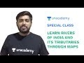 Special Class - Rivers of India and its Tributaries through Maps for UPSC 2019 - Sudarshan Gurjar