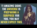 11 Amazing Signs The Universe Is Preparing A Surprise For You, You May Never Expect This | Awakening