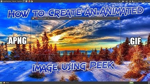 How To Create an Animated GIF using Peek