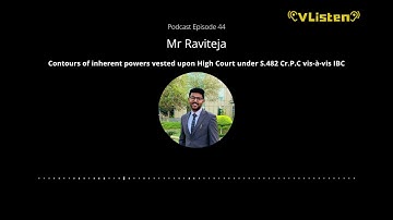 Contours of inherent powers vested upon High Court under S.482 Cr.P.C vis-à-vis IBC | E 44 | VListen