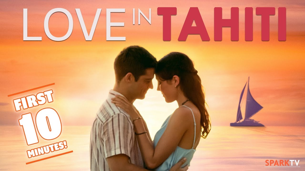 Love in Tahiti  First 10 Minutes  Lary Muller  Oran Stainbrook