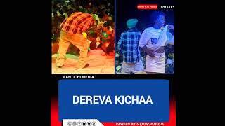 DEREVA KICHAA 