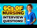 6Cs of NURSING INTERVIEW QUESTION &amp; ANSWERS! (How to PASS a NURSING INTERVIEW!)
