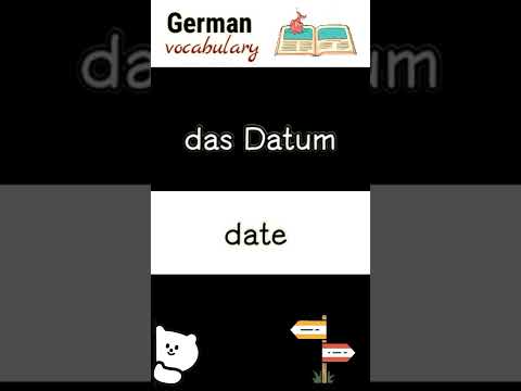 das Datum (date)