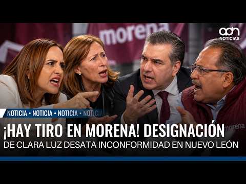 A showdown in Morena! Clara Luz's designation sparks unrest in Nuevo León