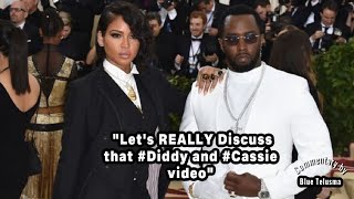 Bluecentric Live: Let's REALLY Discuss that #Diddy and #Cassie video..