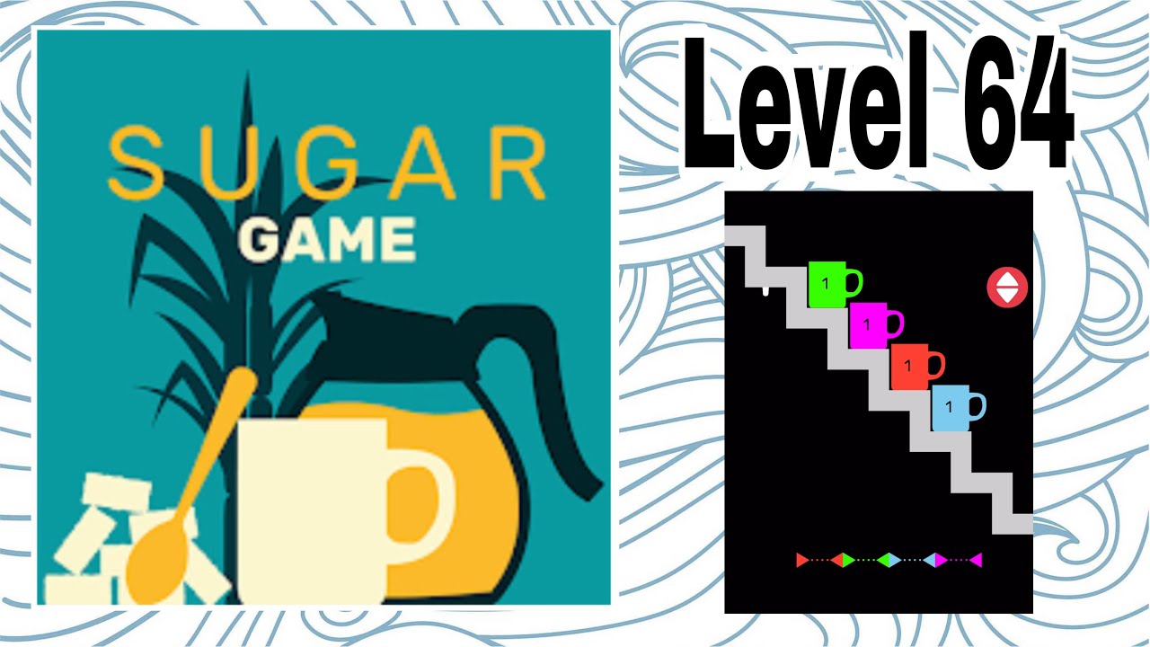 Sugar game 24 уровень. Off the game Sugar. Level 64