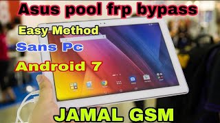 bypass frp Asus Zenpad pool android 7 says Pc/bypass Google Account P00C android 7 sans Pc 2023