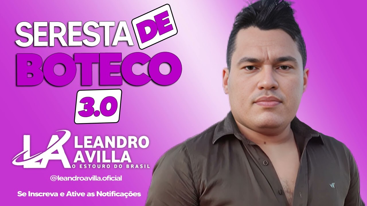 Seresta de Boteco 3.0 – LEANDRO AVILLA | Lançamento Exclusivo