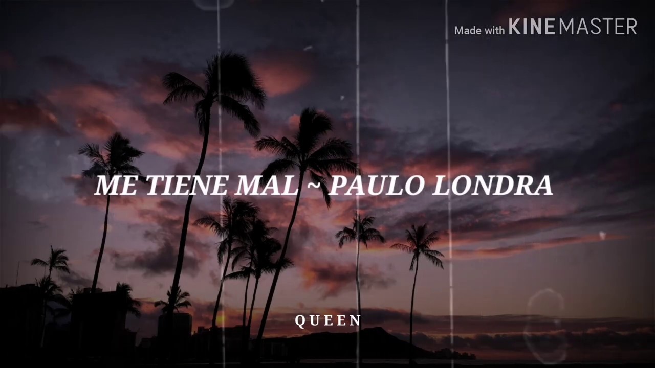 Me tiene mal ~ Paulo Londra (lyrics) - YouTube