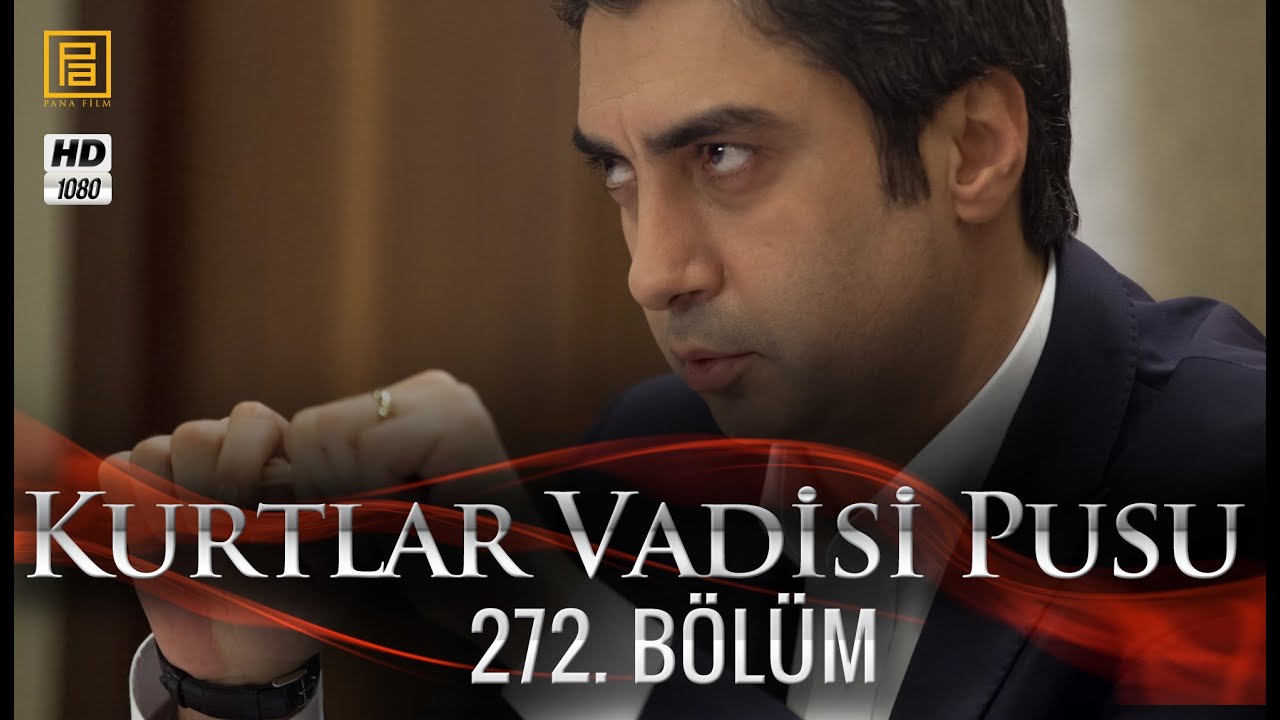 Kurtlar Vadisi Pusu 272. Bölüm