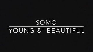 Young & Beautiful - Somo (Rendition) chords