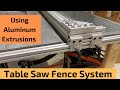 Table Saw Fence System Using Aluminum Extrusions (80/20) For Under $150