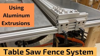 Table Saw Fence System Using Aluminum Extrusions (80/20) For Under $150