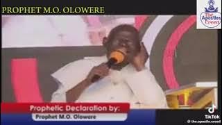 Prophet M O OLOWERE PROPHETIC DECLRATION