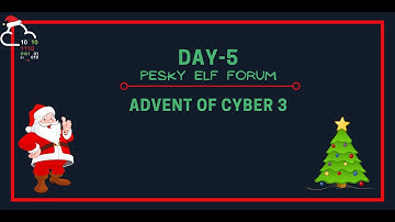 Day 5 - Advent of Cyber 3 Walkthrough | Web Exploitation | TryHackMe