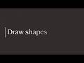 Draw Shapes