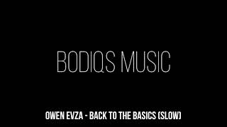 Owen Evza - Back to the basics (Slow)