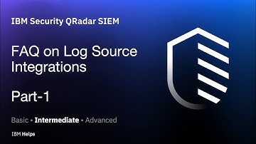 QRadar: FAQ on Log Source Integrations Part-1
