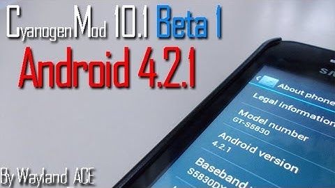 CyanogenMod 10.1 Beta 1 Android 4.2.1 JellyBean by Wayland_ACE
