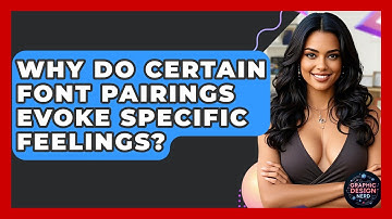 Why Do Certain Font Pairings Evoke Specific Feelings? - Graphic Design Nerd