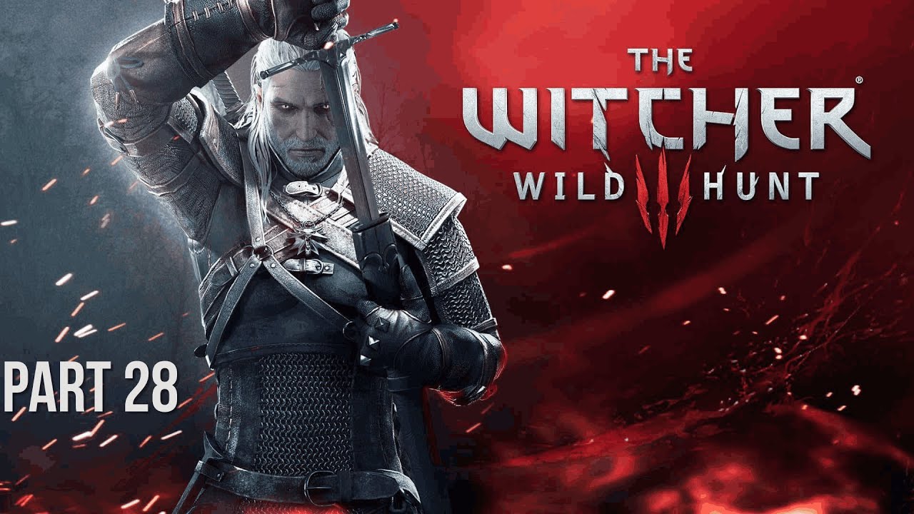 The Witcher 3: Wild Hunt | Part 28 [No Commentary] - YouTube