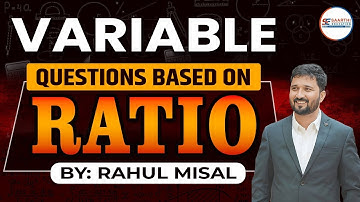 Variable Questions Based On Ratio || Live Session with Rahul Misal Sir