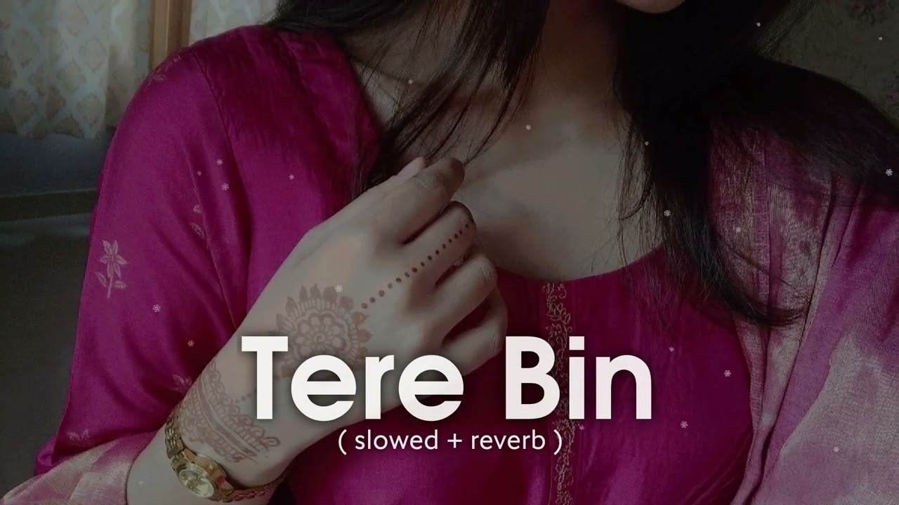 Tere Bin - Slowed + Reverb | Rahat Fateh Ali Khan | Asees Kaur | Simmba | Soulful Lofi