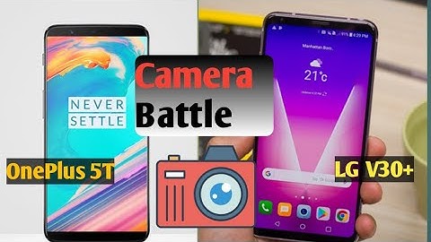 LG V30+ Vs OnePlus 5T Camera Comparison 🔥😍🔥 || LG V30 Plus Vs Oneplus 5T Complete Camera Review