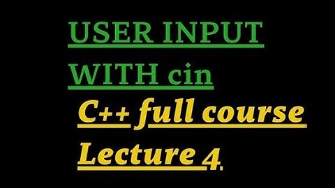 L-4: Taking input from user variable c++ programming | how to take input cin in c++ cpp | Urdu Hind